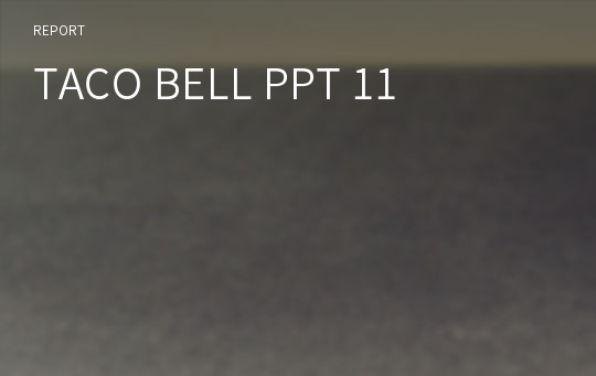TACO BELL PPT 11