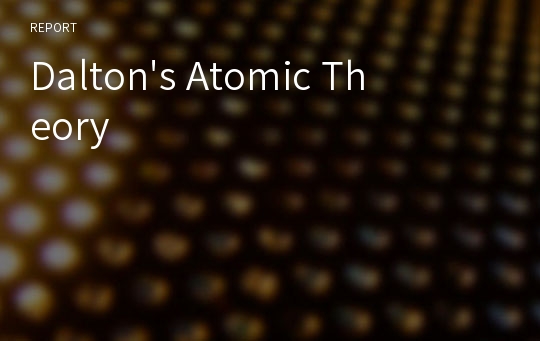 Dalton&#039;s Atomic Theory