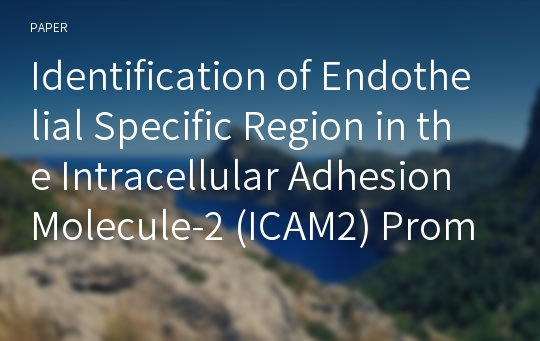 Identification of Endothelial Specific Region in the Intracellular Adhesion Molecule-2 (ICAM2) Promoter of Miniature Pig