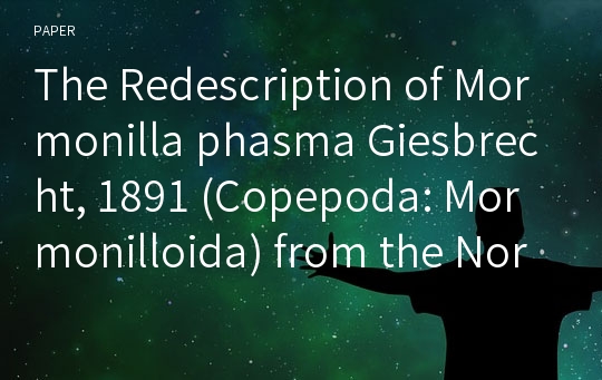 The Redescription of Mormonilla phasma Giesbrecht, 1891 (Copepoda: Mormonilloida) from the Northeastern Pacific