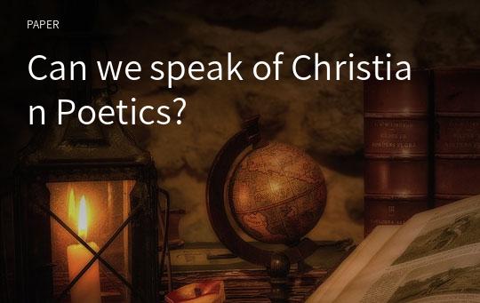 Can we speak of Christian Poetics?
