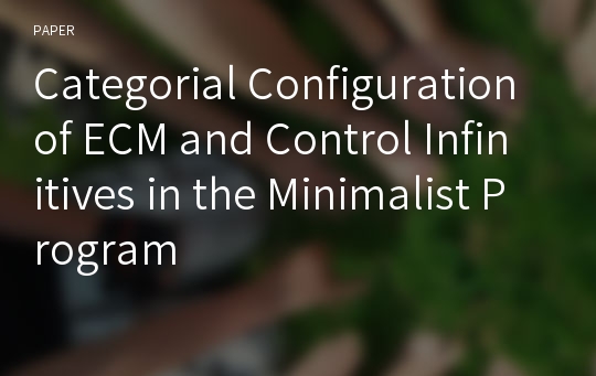 Categorial Configuration of ECM and Control Infinitives in the Minimalist Program