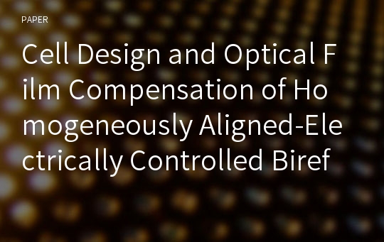 Cell Design and Optical Film Compensation of Homogeneously Aligned-Electrically Controlled Birefringence mode for Field Sequential LCD