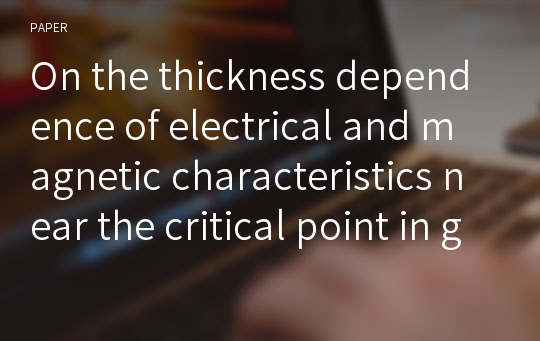 On the thickness dependence of electrical and magnetic characteristics near the critical point in gadolinium films