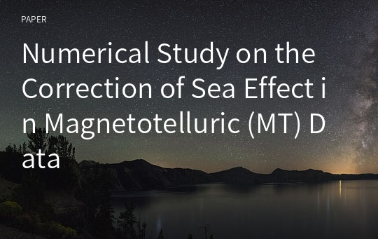 Numerical Study on the Correction of Sea Effect in Magnetotelluric (MT) Data