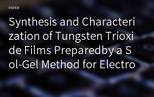 Synthesis and Characterization of Tungsten Trioxide Films Preparedby a Sol-Gel Method for Electrochromic Applications