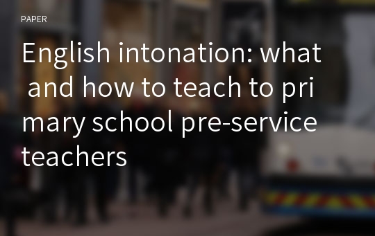 English intonation: what and how to teach to primary school pre-service teachers