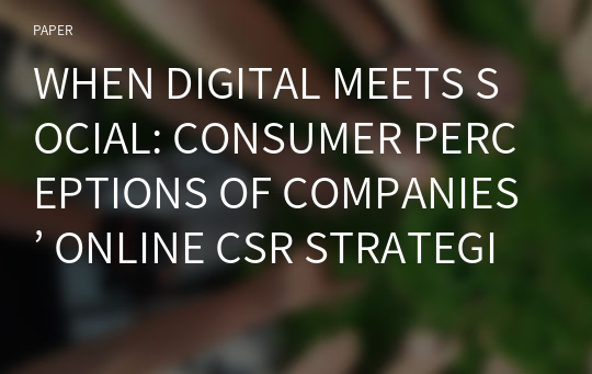 WHEN DIGITAL MEETS SOCIAL: CONSUMER PERCEPTIONS OF COMPANIES’ ONLINE CSR STRATEGIES IN THE FASHION INDUSTRY