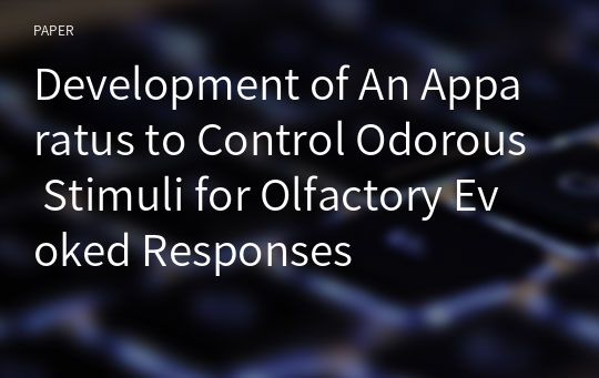 Development of An Apparatus to Control Odorous Stimuli for Olfactory Evoked Responses