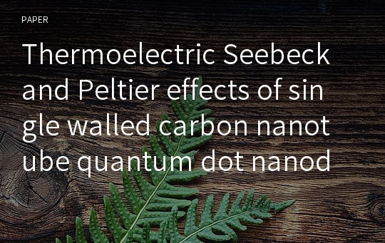Thermoelectric Seebeck and Peltier effects of single walled carbon nanotube quantum dot nanodevice