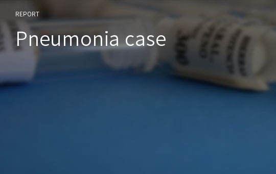 Pneumonia case