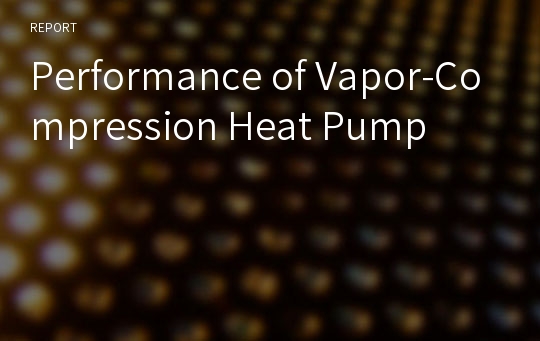 Performance of Vapor-Compression Heat Pump