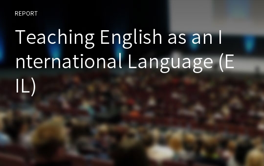 Teaching English as an International Language (EIL)