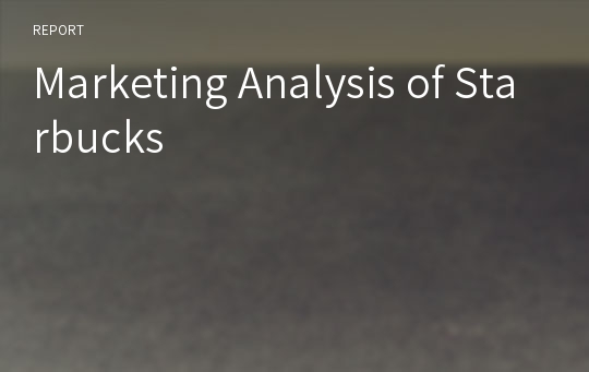 Marketing Analysis of Starbucks