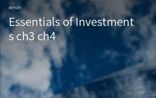 Essentials of Investments ch3 ch4