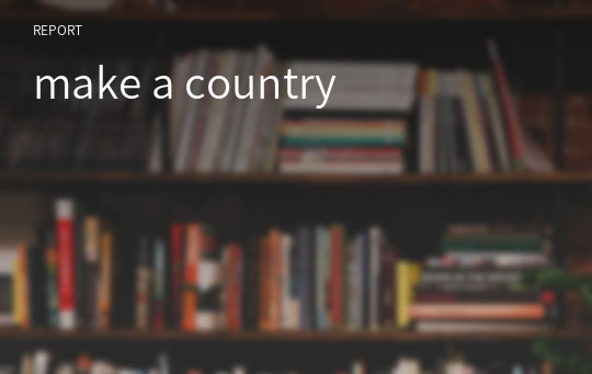 make a country