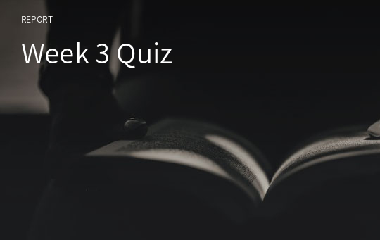 Week 3 Quiz