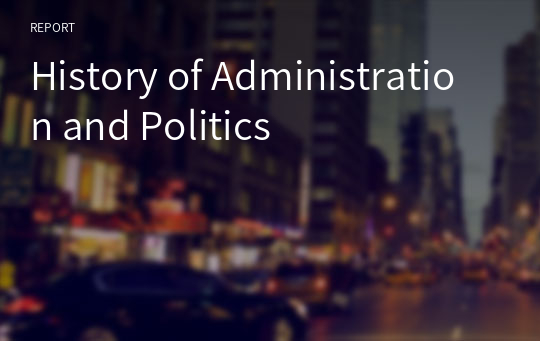 History of Administration and Politics