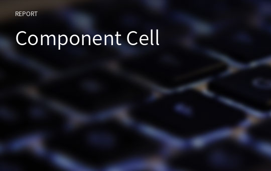 Component Cell