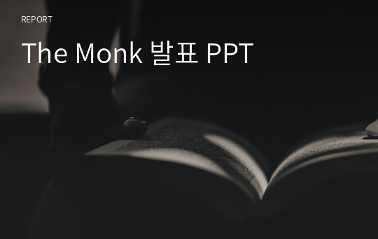 The Monk 발표 PPT