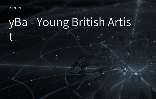 yBa - Young British Artist