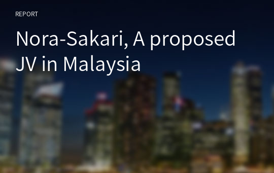 Nora-Sakari, A proposed JV in Malaysia