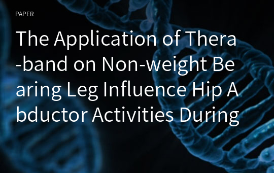 The Application of Thera-band on Non-weight Bearing Leg Influence Hip Abductor Activities During Pelvic Drop Exercise in Patients With Gluteus Medius Weakness