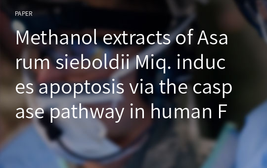 Methanol extracts of Asarum sieboldii Miq. induces apoptosis via the caspase pathway in human FaDu hypopharynx squamous carcinoma cells