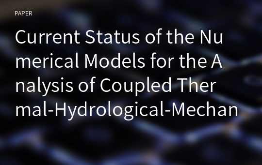 Current Status of the Numerical Models for the Analysis of Coupled Thermal-Hydrological-Mechanical Behavior of the Engineered Barrier System in a High-level Waste Repository