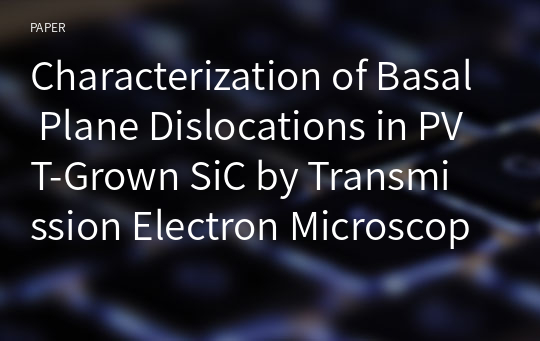 Characterization of Basal Plane Dislocations in PVT-Grown SiC by Transmission Electron Microscopy