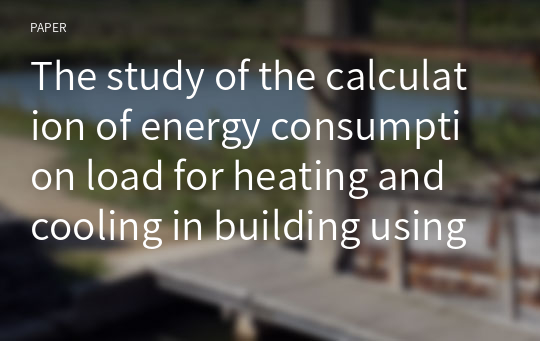 The study of the calculation of energy consumption load for heating and cooling in building using the Laplace Transform solution