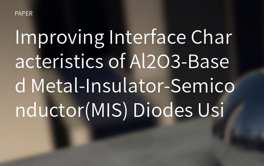 Improving Interface Characteristics of Al2O3-Based Metal-Insulator-Semiconductor(MIS) Diodes Using H2O Prepulse Treatment by Atomic Layer Deposition