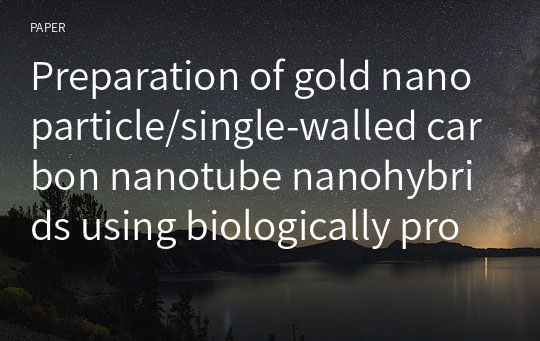 Preparation of gold nanoparticle/single-walled carbon nanotube nanohybrids using biologically programmed peptide for application of flexible transparent conducting films