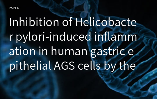 Inhibition of Helicobacter pylori-induced inflammation in human gastric epithelial AGS cells by the fruits of Tribulus terrestris L. extracts
