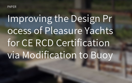 Improving the Design Process of Pleasure Yachts for CE RCD Certification via Modification to Buoyancy and Stability Assessment Method