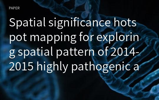 Spatial significance hotspot mapping for exploring spatial pattern of 2014-2015 highly pathogenic avian influenza outbreaks in Korea