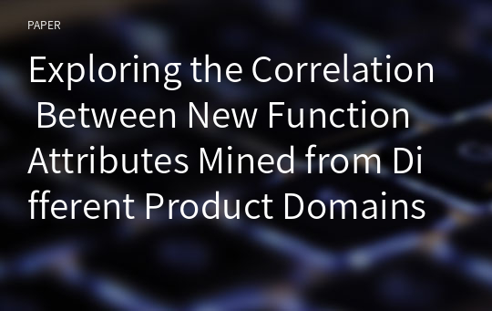 Exploring the Correlation Between New Function Attributes Mined from Different Product Domains and Market Sales
