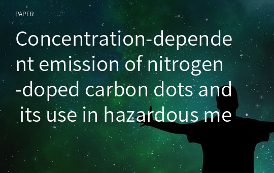 Concentration‑dependent emission of nitrogen‑doped carbon dots and its use in hazardous metal‑ion detection