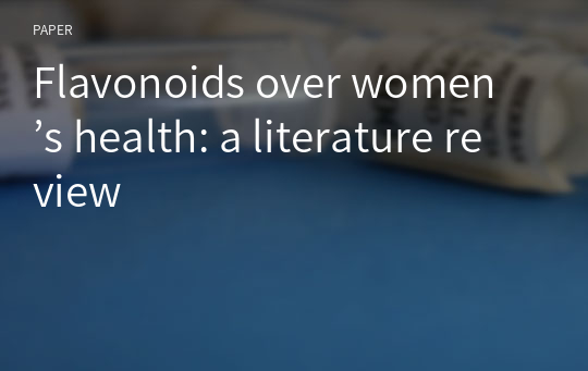 Flavonoids over women’s health: a literature review