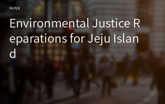 Environmental Justice Reparations for Jeju Island
