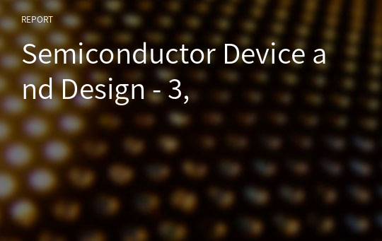 Semiconductor Device and Design - 3,