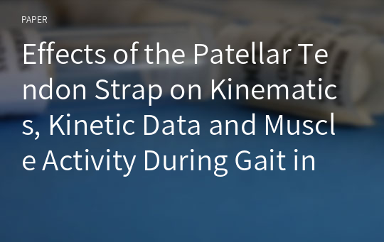 Effects of the Patellar Tendon Strap on Kinematics, Kinetic Data and Muscle Activity During Gait in Patients With Chronic Knee Osteoarthritis