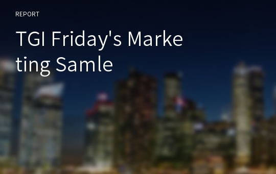 TGI Friday&#039;s Marketing Samle