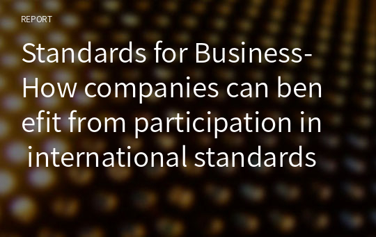Standards for Business-How companies can benefit from participation in international standards setting [by Dr. Henk J. de Vries]