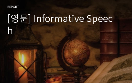 [영문] Informative Speech