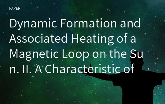 Dynamic Formation and Associated Heating of a Magnetic Loop on the Sun. II. A Characteristic of an Emerging Magnetic Loop with the Effective Footpoint Heating Source