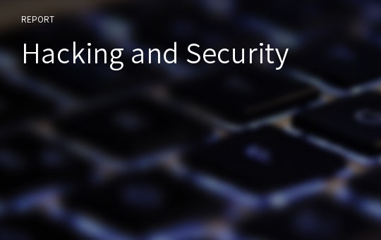 Hacking and Security