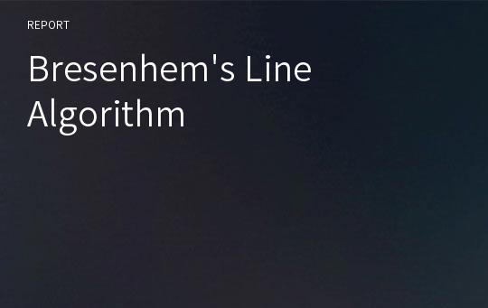 Bresenhem&#039;s Line Algorithm