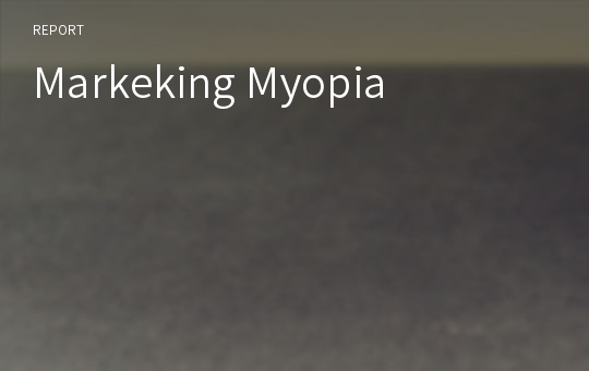 Markeking Myopia