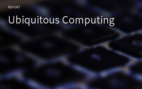 Ubiquitous Computing